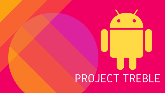 Update your device to Project Treble ROM Android 8.1 Oreo