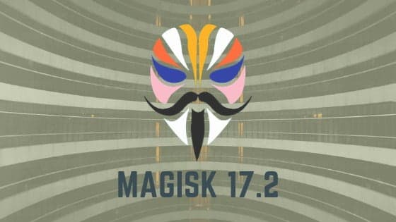 Download Magisk 17.2 root package (ZIP + APK) here!