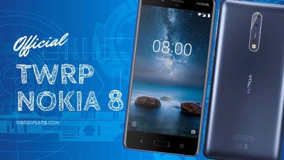 Install TWRP 3.2.3 on Nokia 8 [latest] Custom recovery