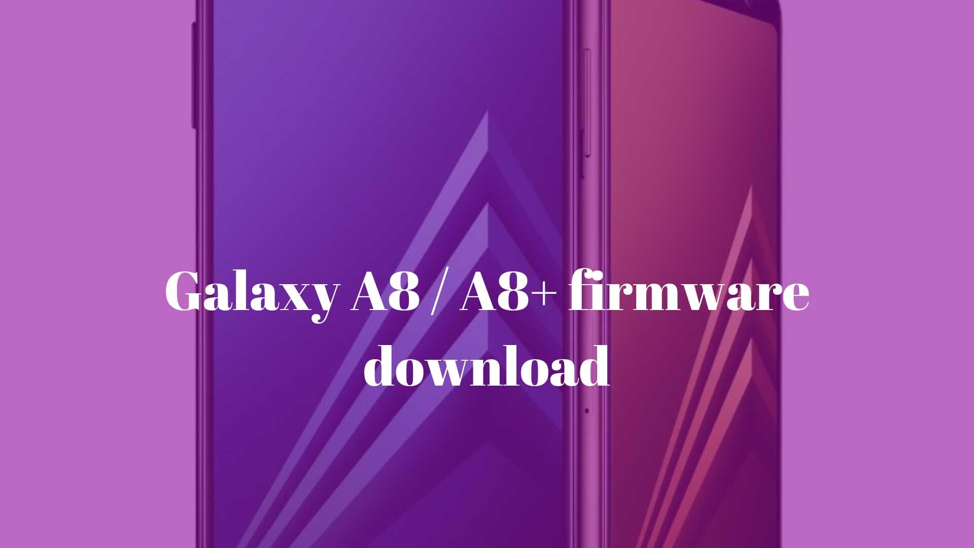 Download Galaxy A8 / A8+ update: Android 9.0 Pie (Stock) [latest]