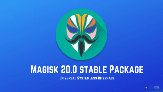 Download Magisk v20 ZIP Stable [Magisk Manager v7.3.5]